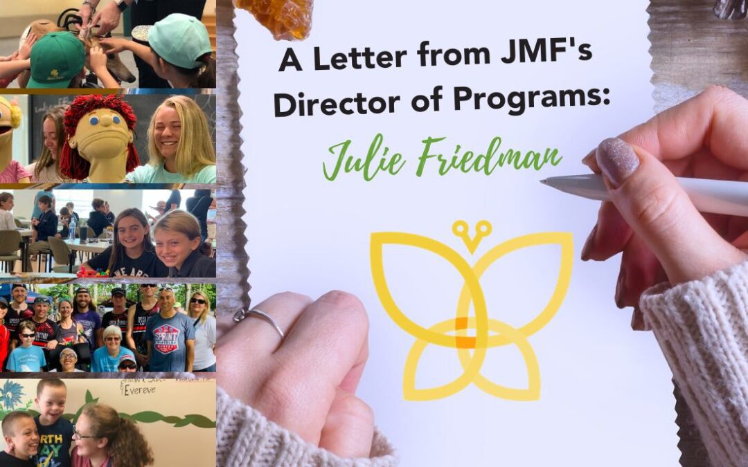 A Letter from Our Director of Programs: Julie Friedman