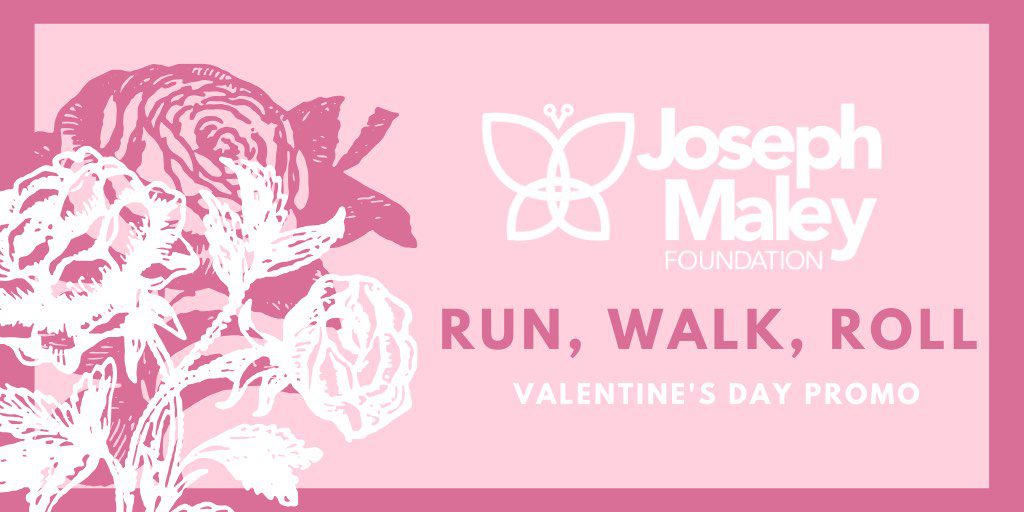 graphic of pink and white roses and text that reads "RUN, WALK, ROLL VALENTINE'S DAY PROMO"