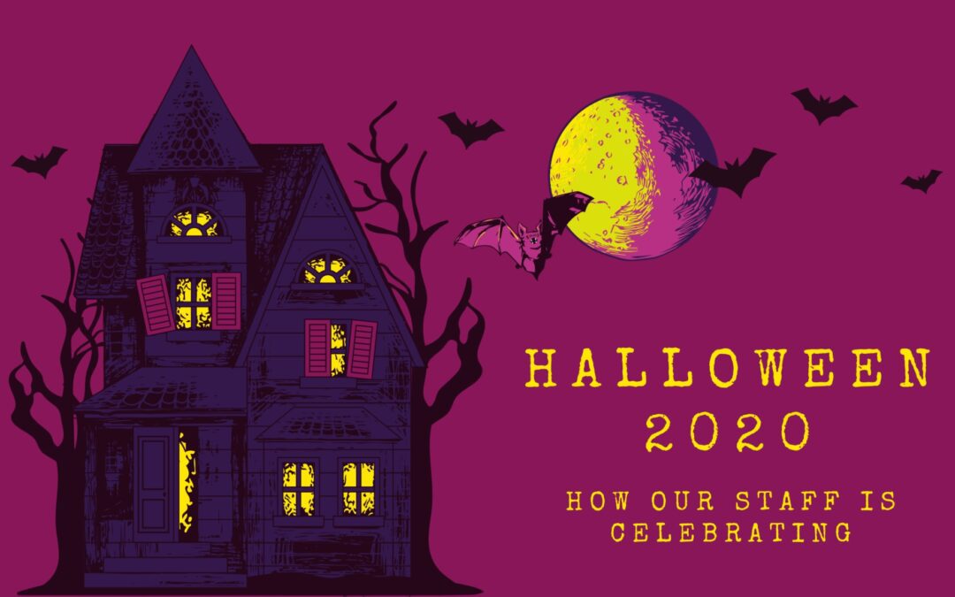 Graphic of a spooky house with the moon and bats to the right with copy that reads "Halloween 2020: how our staff is celebrating"
