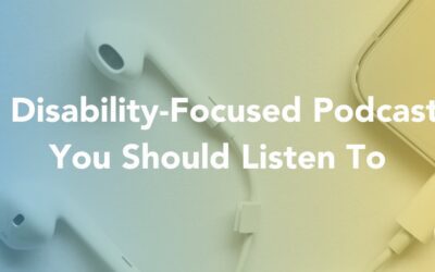 5 Disability-Focused Podcasts You Should Listen To