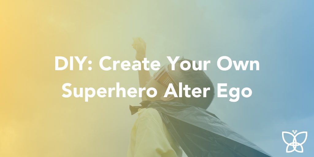 DIY: Create Your Own Superhero Alter Ego