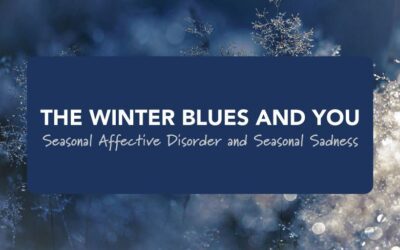The Winter Blues and You: Seasonal Affective Disorder and Seasonal Sadness